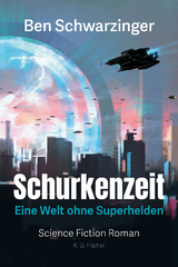 Schurkenzeit - Ben Schwarzinger