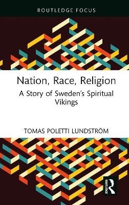 Nation, Race, Religion - Tomas Poletti Lundstr&ouml;m
