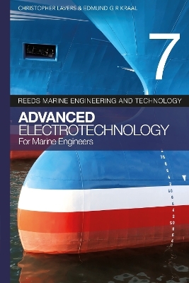 Reeds vol 7: Advanced Electrotechnology for Marine Engineers - Dr. Christopher Lavers