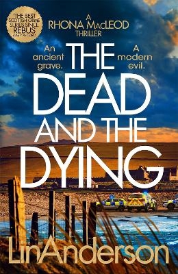 The Dead and the Dying - Lin Anderson