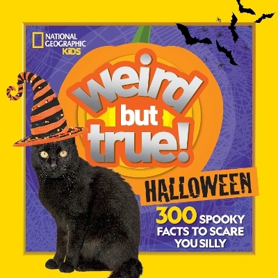 Weird But True! Halloween -  National Geographic Kids, Julie Beer
