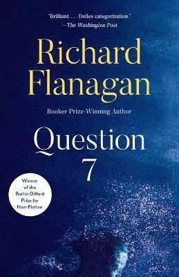 Question 7 - Richard Flanagan
