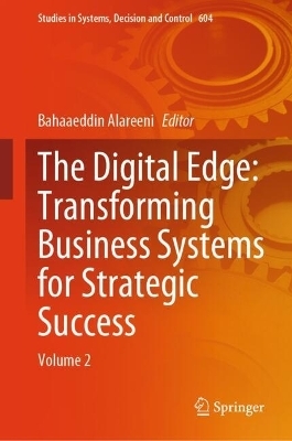 The Digital Edge: Transforming Business Systems for Strategic Success - 