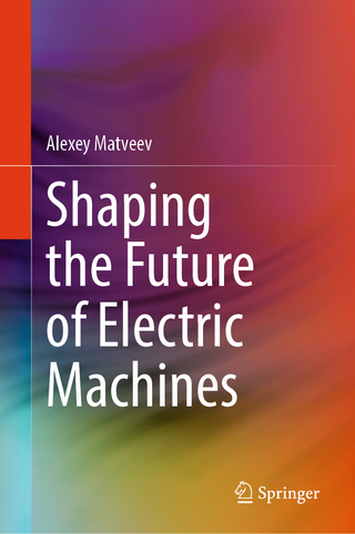 Shaping the Future of Electric Machines