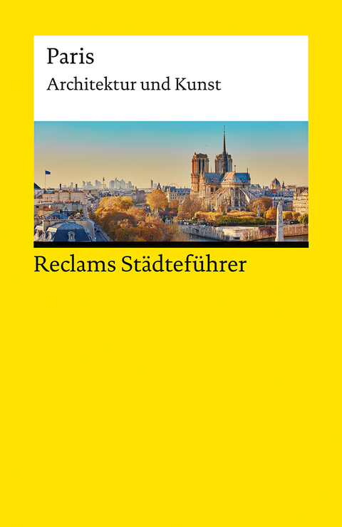Reclams Städteführer Paris - Peter Kropmanns
