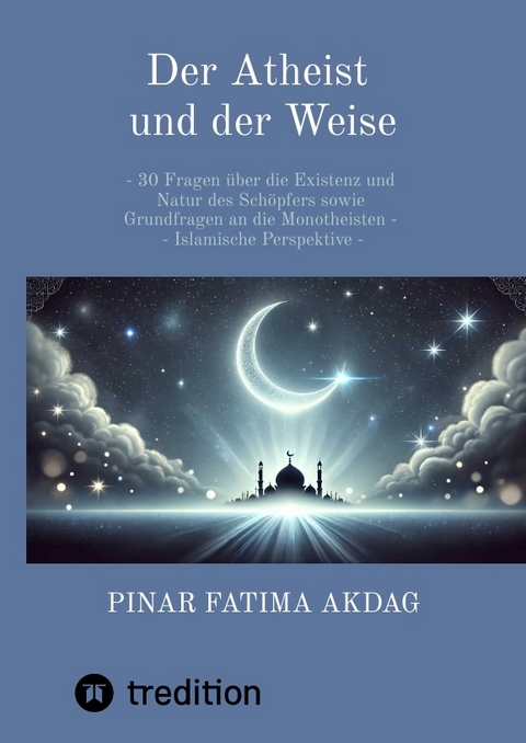 Der Atheist und der Weise - Pinar Akdag