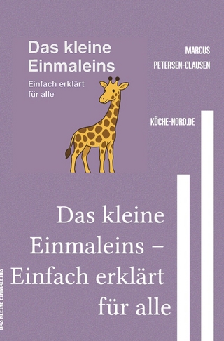 Das kleine Einmaleins – Einfach erklärt für alle