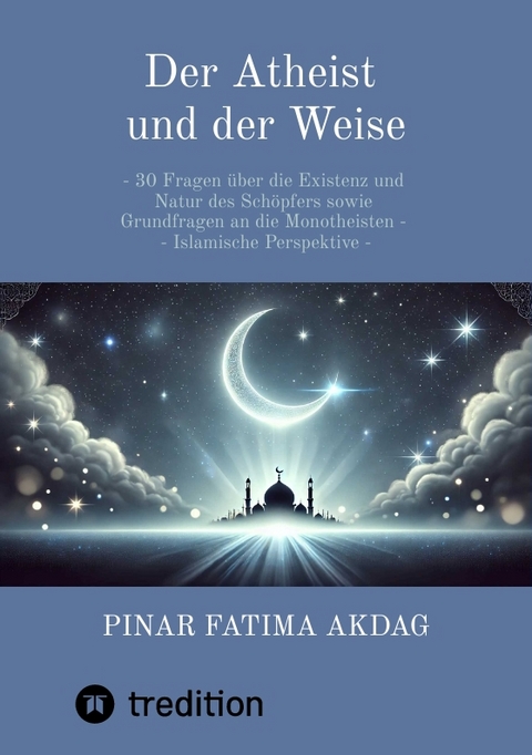Der Atheist und der Weise - Pinar Akdag