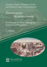 Eberswalder Stra&szlig;ennamen - Christina W&uuml;hle, Eberhard W&uuml;hle, Karl-Dietrich Laffin, Klaus Rohlfien