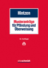 Musteranträge für Pfändung und Überweisung - Hintzen, Udo