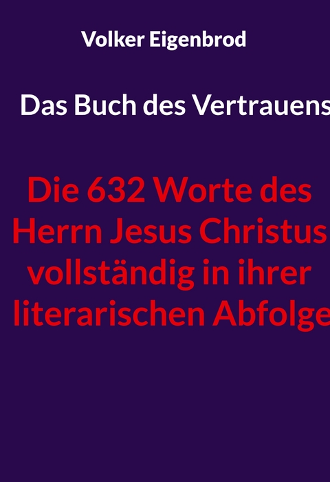Das Buch des Vertrauens - Volker Eigenbrod