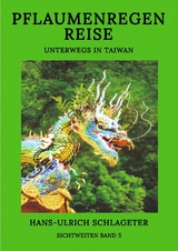 Pflaumenregenreise - Hans-Ulrich Schlageter