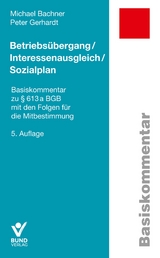 Betriebsübergang, Interessenausgleich, Sozialplan - Bachner, Michael; Gerhardt, Peter