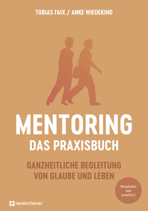 Mentoring - Das Praxisbuch - Tobias Faix, Anke Wiedekind