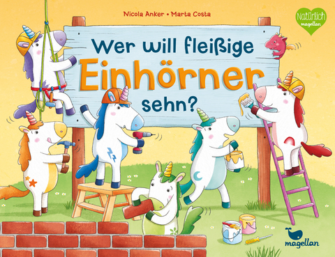 Wer will flei&szlig;ige Einh&ouml;rner sehn? - Nicola Anker