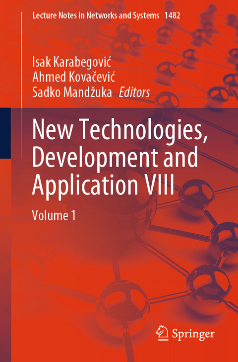 New Technologies, Development and Application VIII - 