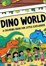 "Dino World: Ein Malbuch für kleine Entdecker" - Sylvia Müller