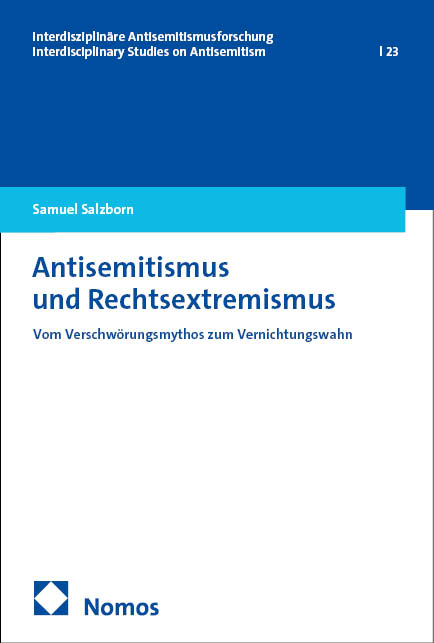 Antisemitismus und Rechtsextremismus - Samuel Salzborn