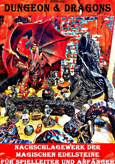 Dungeon &amp; Dragons I Nachschlagewerk der magischen Edelsteine &ndash; F&uuml;r Spielleiter und Anf&auml;nger - Viktor Sterling