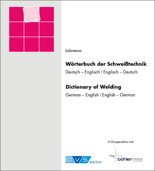 Wörterbuch Schweißtechnik