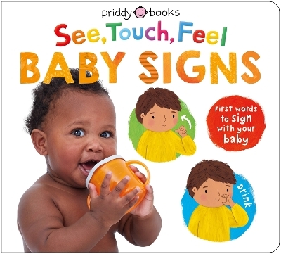 See, Touch, Feel Baby Signs - Roger Priddy, Priddy Books