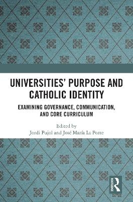 Universities’ Purpose and Catholic Identity - 