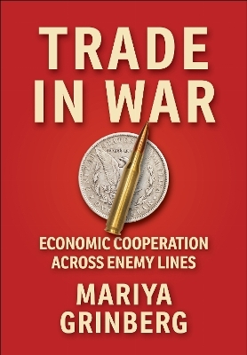 Trade in War - Mariya Grinberg