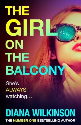 The Girl on the Balcony - Diana Wilkinson
