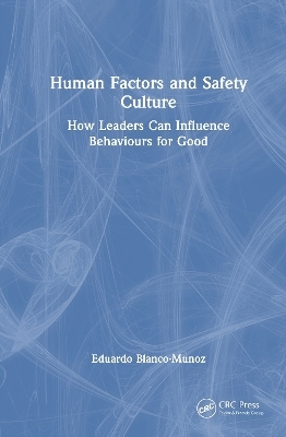 Human Factors and Safety Culture - Eduardo Blanco-Munoz