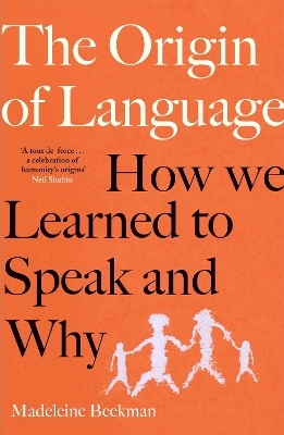 The Origin of Language - Madeleine Beekman