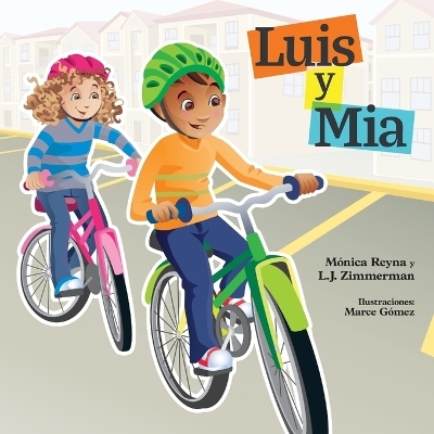 Luis y Mia/Mia and Luis - L. J. Zimmerman