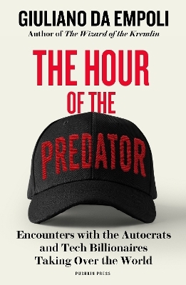 The Hour of the Predator - Giuliano Da Empoli