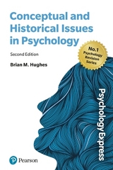 Psychology Express: Conceptual and Historical Issues - Hughes, Brian