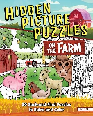 Hidden Picture Puzzles on the Farm - Liz Ball