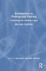 Introduction to Professional Policing - Pepper, Ian; McGrath, Ruth