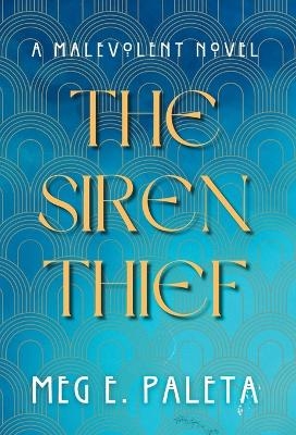 The Siren Thief - Meg E Paleta
