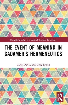 The Event of Meaning in Gadamer’s Hermeneutics