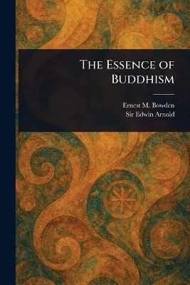 The Essence of Buddhism