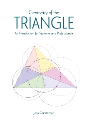Geometry of the Triangle - Jens Carstensen