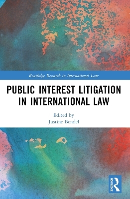 Public Interest Litigation in International Law - 