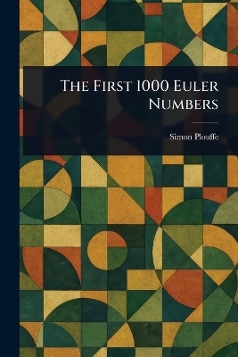 The First 1000 Euler Numbers - Simon Plouffe