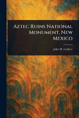 Aztec Ruins National Monument, New Mexico
