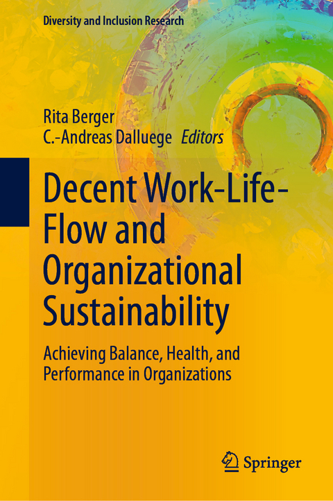 Decent Work-Life-Flow and Organizational Sustainability - 