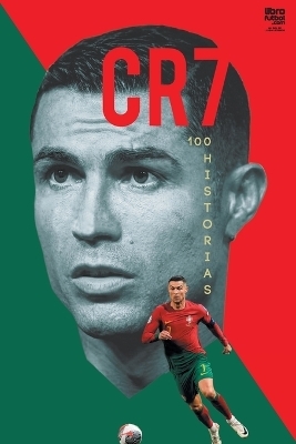 Cristiano Ronaldo 100 Historias - Pablo Vignone