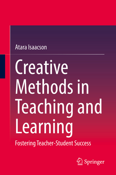Creative Methods in Teaching and Learning - Atara Isaacson