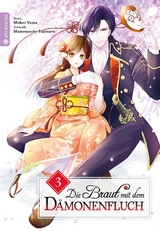 Die Braut mit dem D&auml;monenfluch 03 - Mamenosuke Fujimaru, Midori Yuma