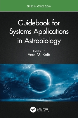 Guidebook for Systems Applications in Astrobiology - 