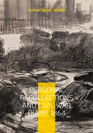 Personal Recollections and Civil War Diary, 1864