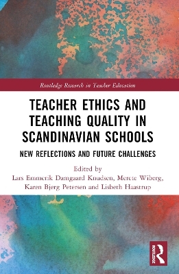 Teacher Ethics and Teaching Quality in Scandinavian Schools - 