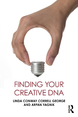 Finding Your Creative DNA - Linda Conway Correll George, Arpan Yagnik